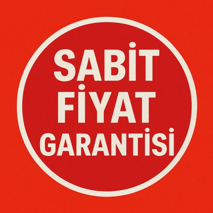 SABİT FİYAT GARANTİSİ